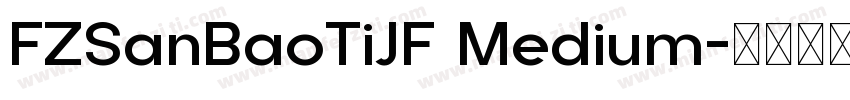 FZSanBaoTiJF Medium字体转换